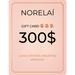 Norelaí Gift Card 300$