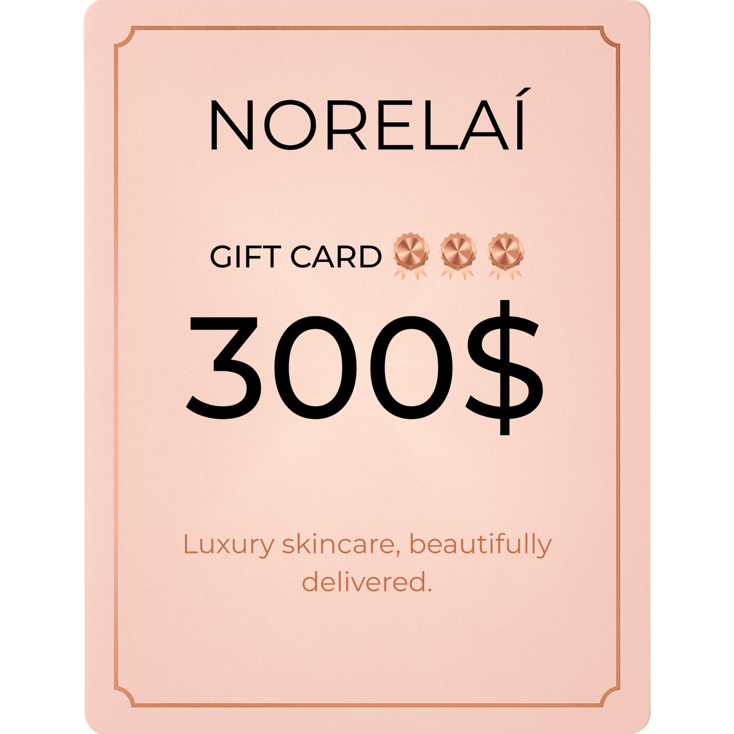 Norelaí Gift Card 300$