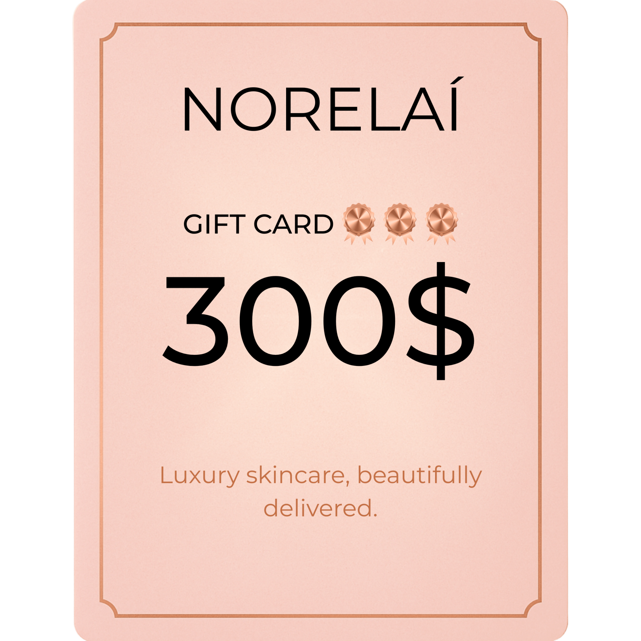 Norelaí Gift Card 300$