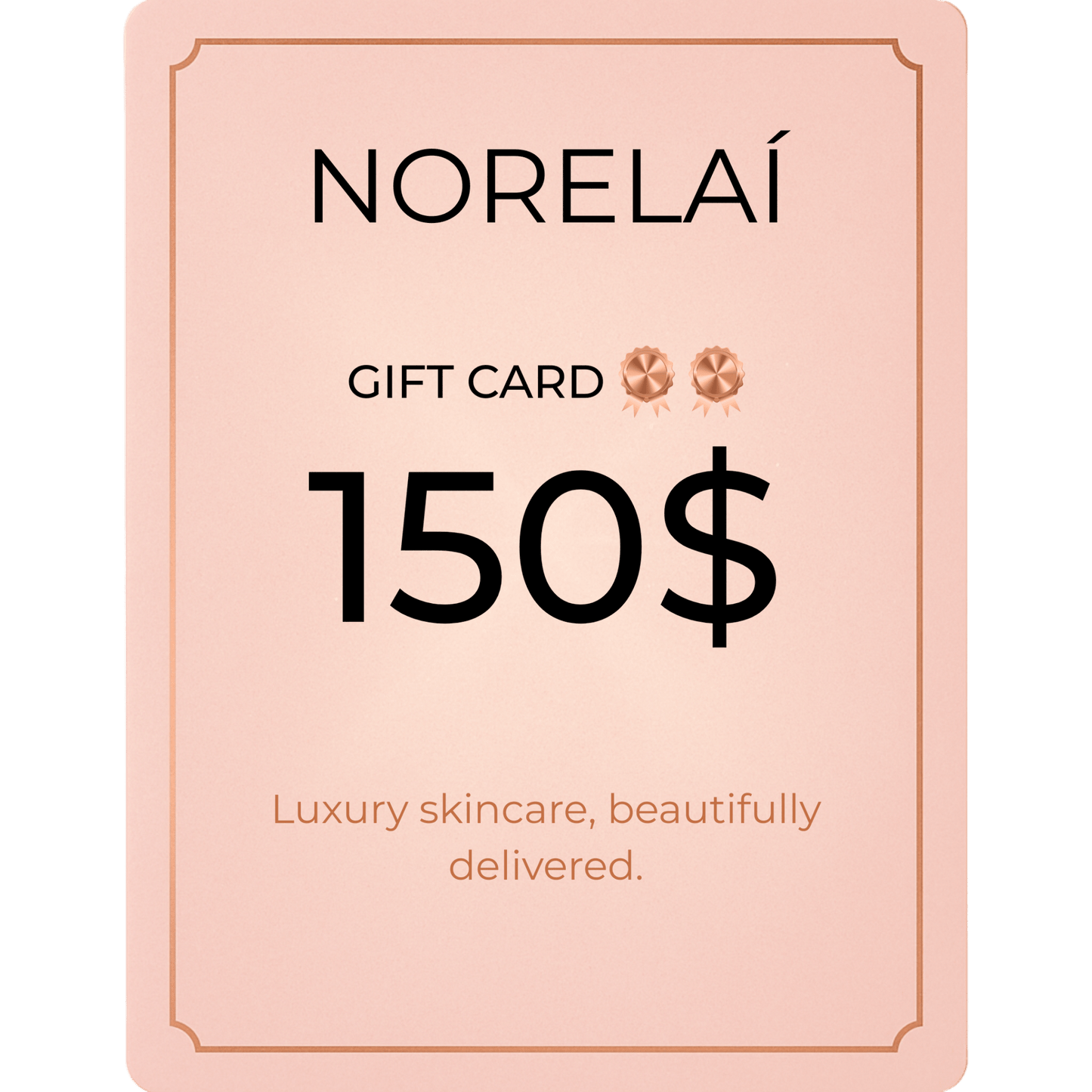 Norelaí Gift Card 150$