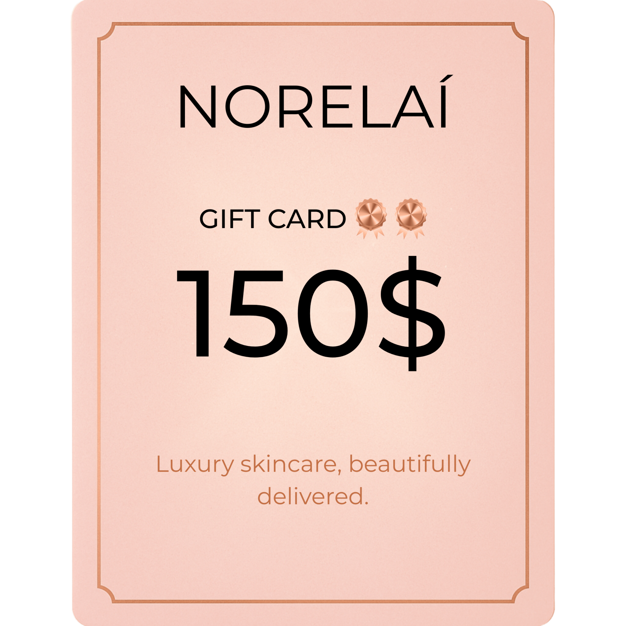 Norelaí Gift Card 150$